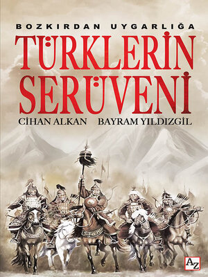 cover image of BOZKIRDAN UYGARLIĞA TÜRKLERİN SERÜVENİ